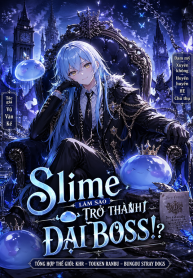 SLIME TRỞ THÀNH ĐẠI BOSS NHƯ THẾ NÀO