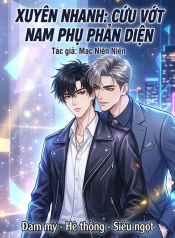 Xuyên Nhanh Cứu vớt nam phụ phản diện